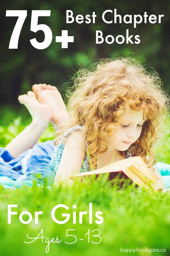 75+ Best Chapter books for girls - ages 5-13