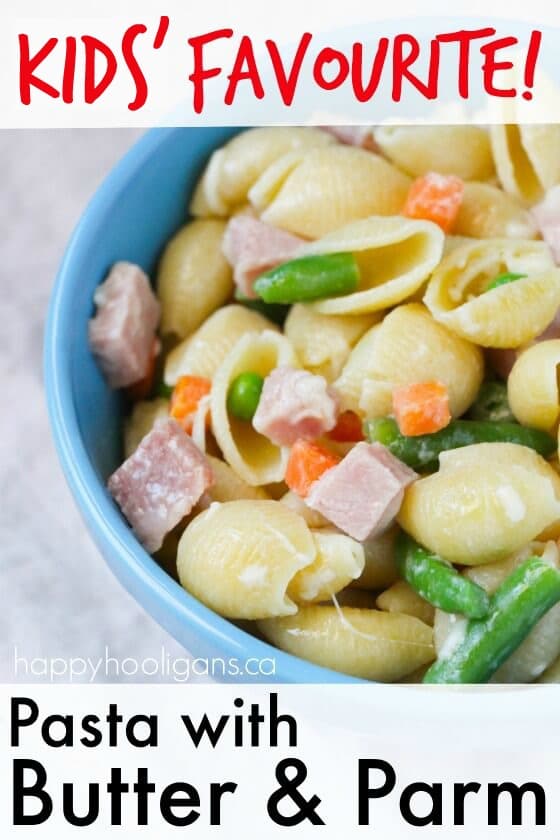 Pasta with Butter and Parm - Easy, favourite hot lunch for home daycare kids - Happy Hooligans